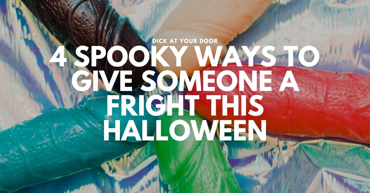 The Four Funny Halloween Pranks You Should Pull This Year - DickAtYourDoor