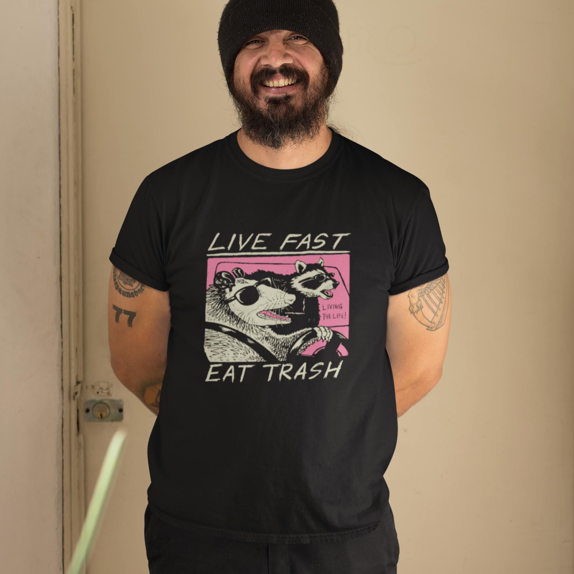 Live Fast, Eat Trash