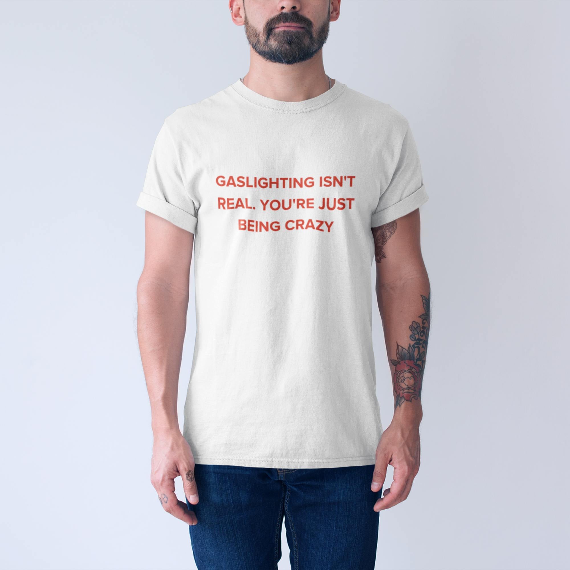 Gaslight My Ass
