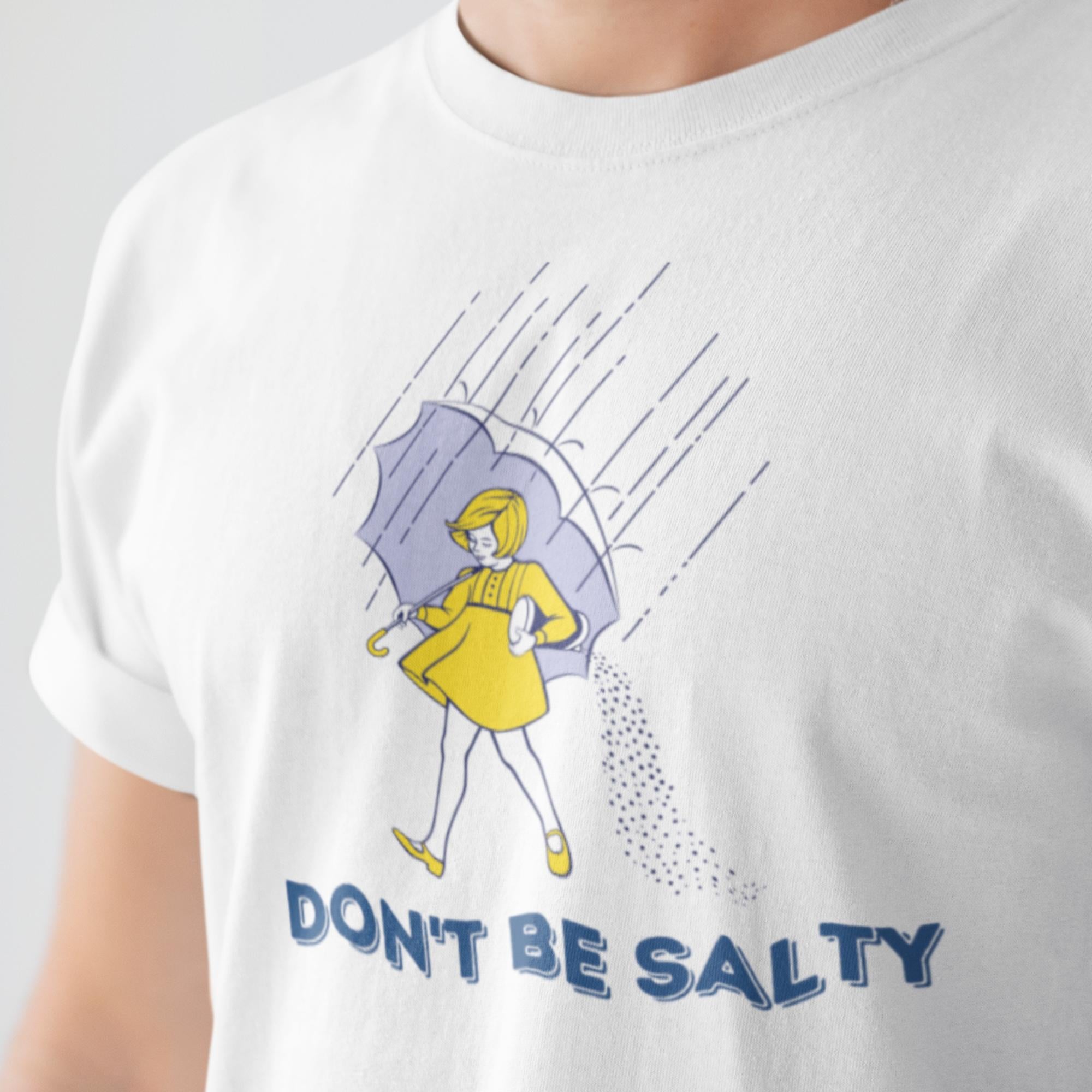 Don't Be Salty