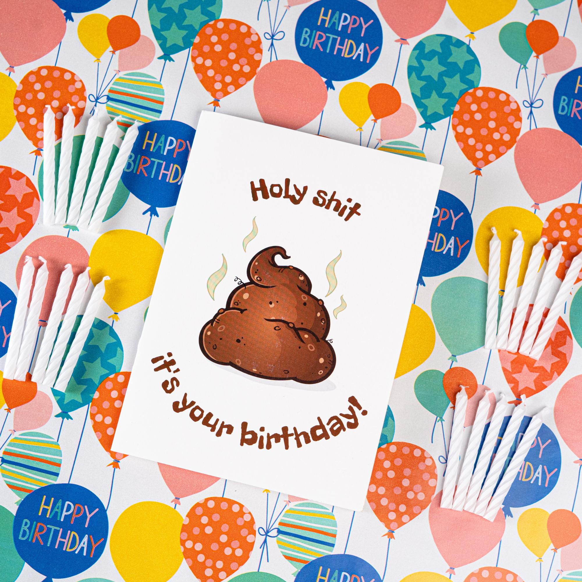 HOLYSHIT IT'S YOUR BIRTHDAY - BN