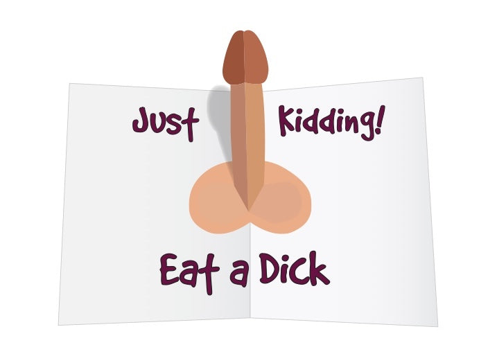 Eat a Dick - Original Valentines Day Greeting Card