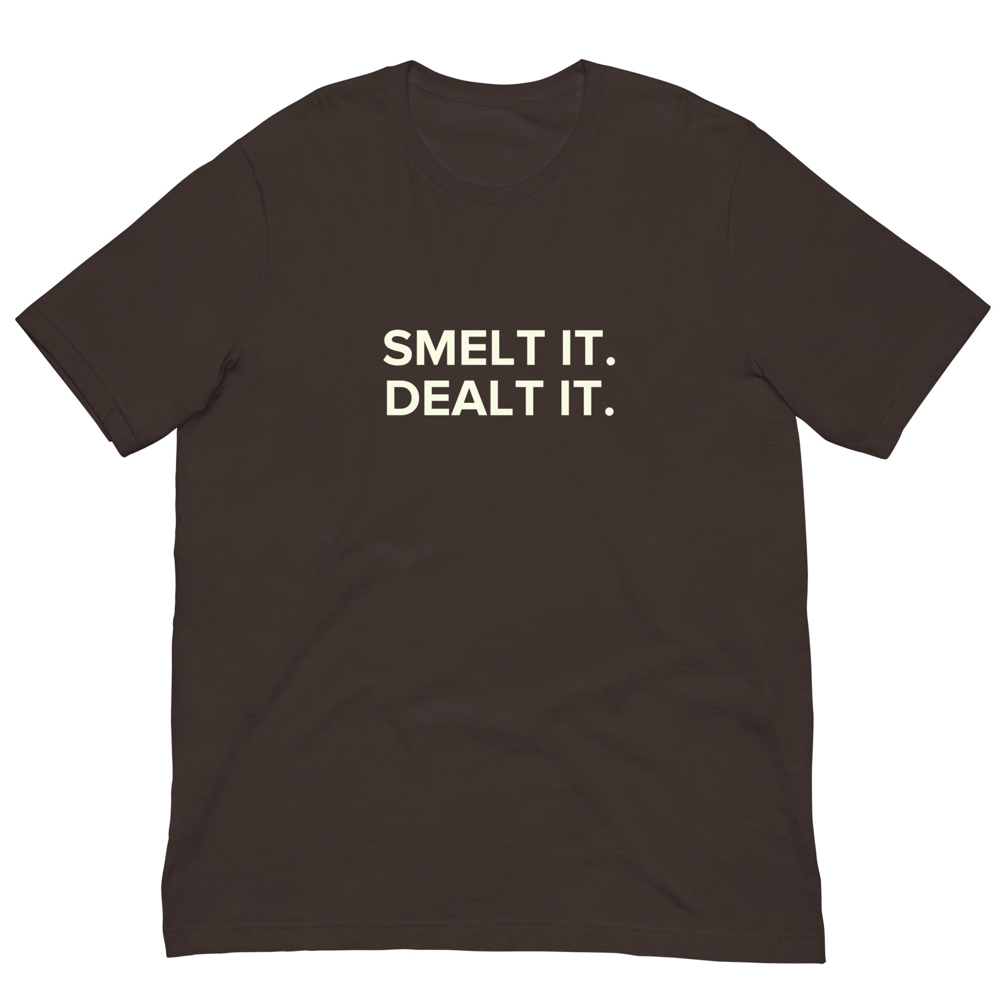 He who smelt it, dealt it shirt for dad