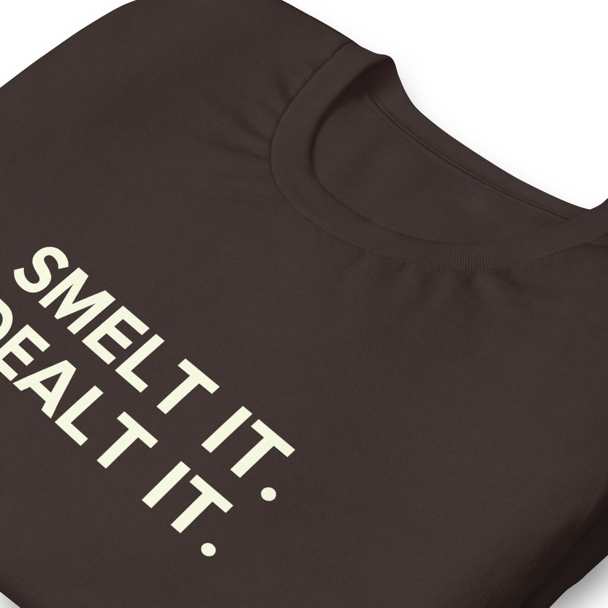 He who smelt it, dealt it shirt for dad