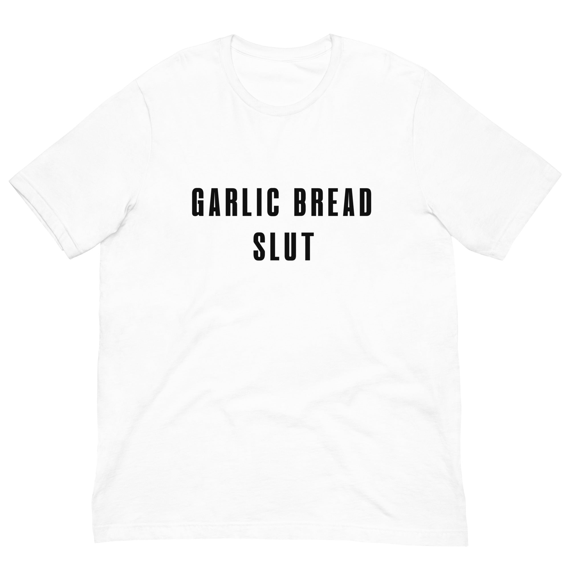 Garlic Bread Slut