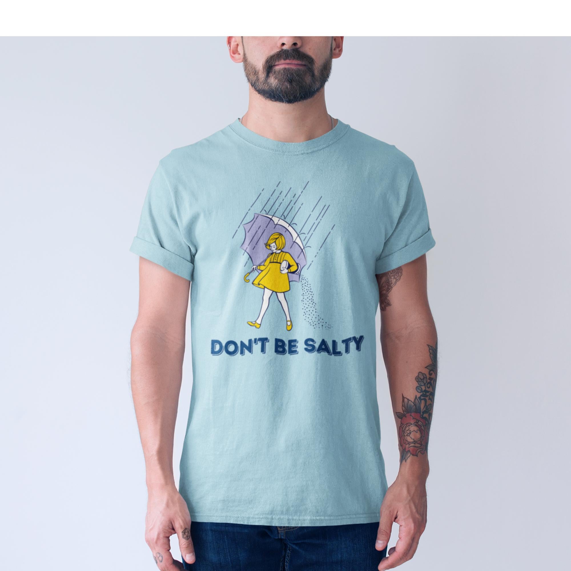 Don't Be Salty