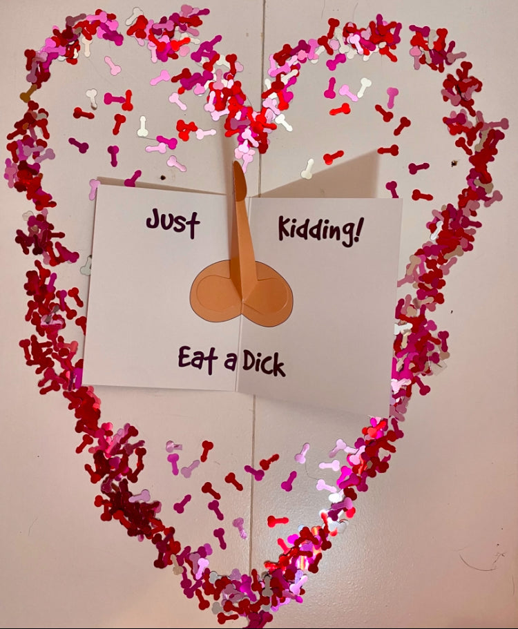 Valentine’s Day Pack: Gummy Bag of Dicks, Pop-Up Dick Card, and Optional Dick Confetti