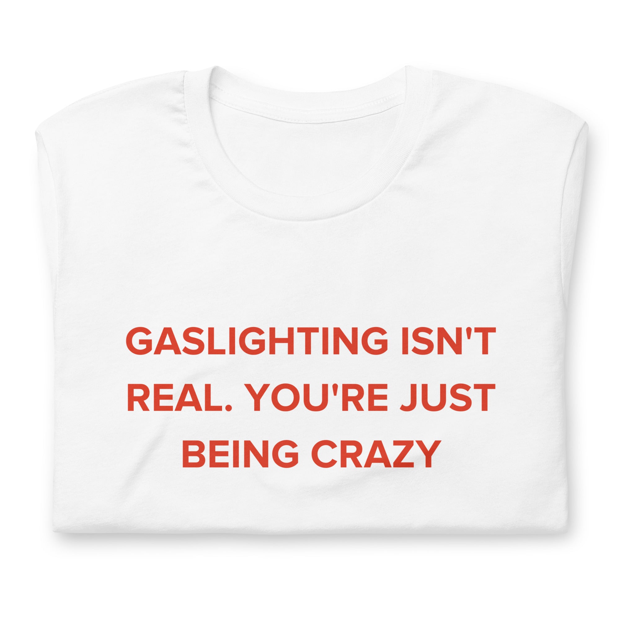 Gaslight My Ass